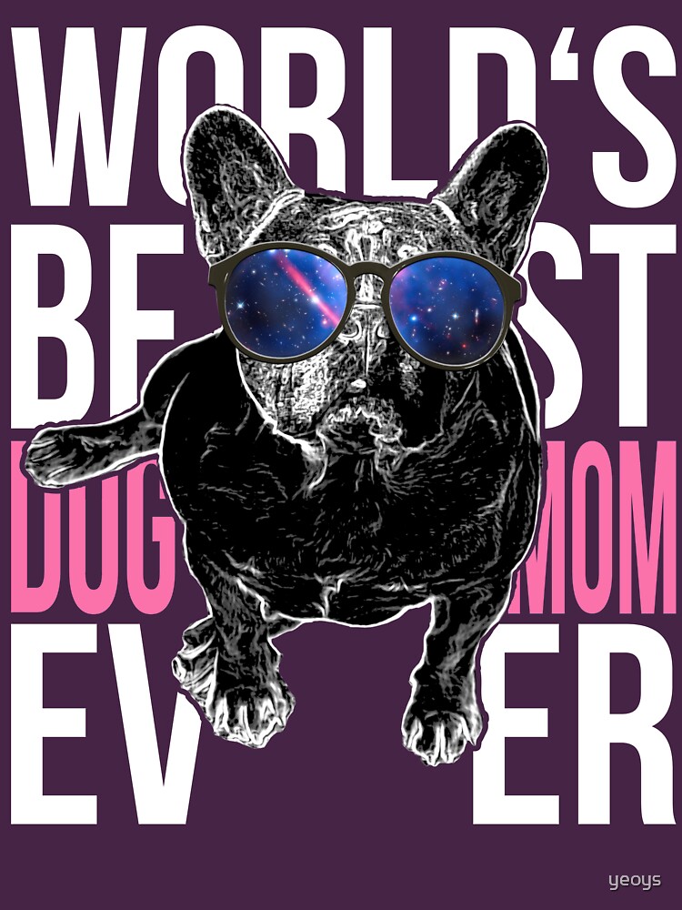 Pug Dog Lover > World's Best Dog Mom Ever > Dog Fashion by yeoys