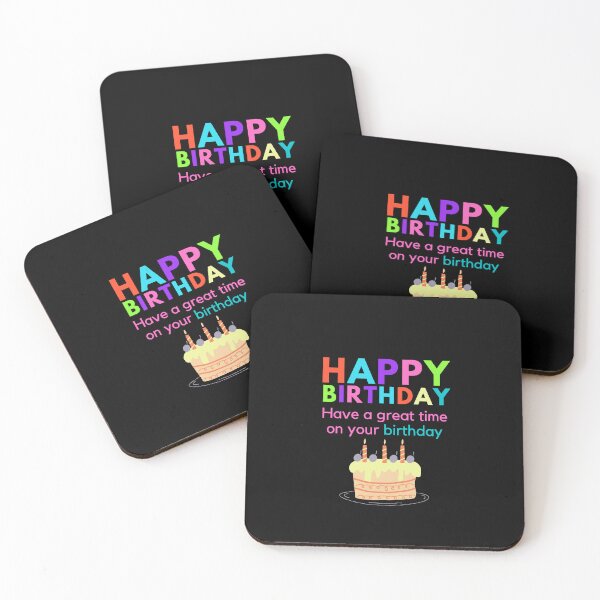 Item preview, Happy Birthday, Have a great time on your birthday designed and sold by pookamon14.