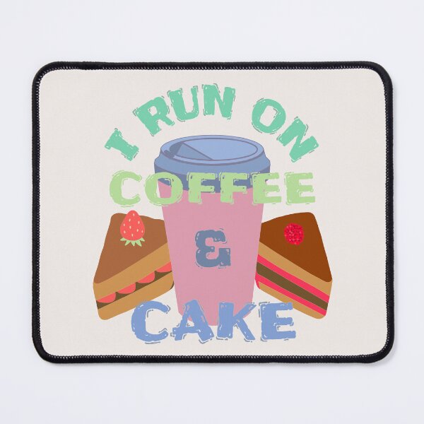 Item preview, Pastel I Run On Coffee And Cake, Coffee And Cake Fan Slogan designed and sold by TrulyEpoque.