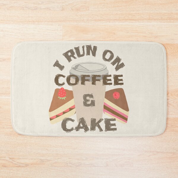 Item preview, Taupe I Run On Coffee And Cake, Coffee And Cake Fan Slogan designed and sold by TrulyEpoque.