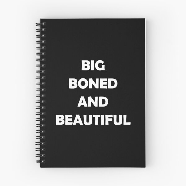 Item preview, BIG BONED AND BEAUTIFUL designed and sold by DomGDesign.