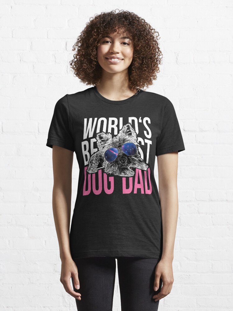 Alternate view of Yorkshire Dog Lover > World's Best Dog Dad Ever > Dog Fashion Essential T-Shirt