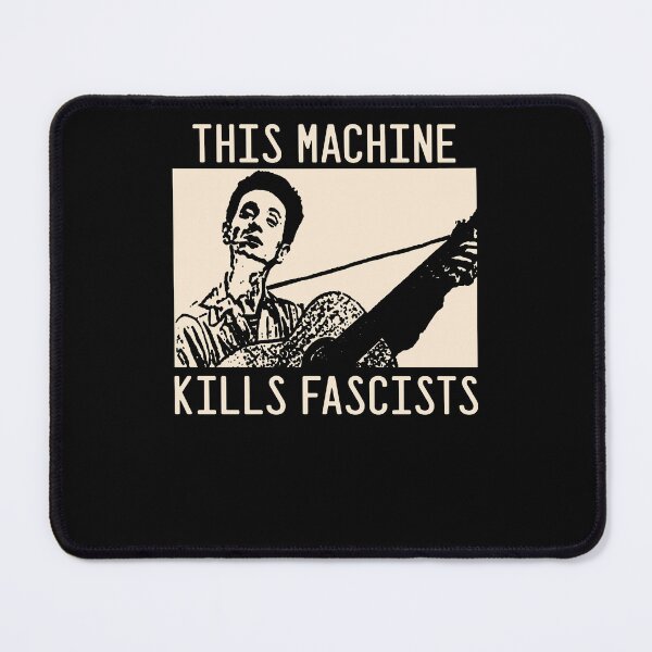 Item preview, Wood Guthrie This Machine Kills Fascists designed and sold by gennalyne.