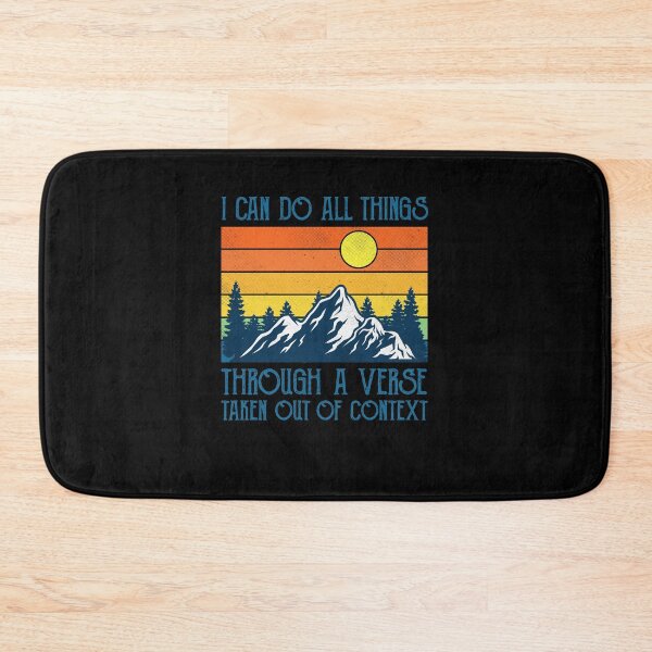 Item preview, I can do all things through a verse taken out of context christian vintage cute funny great cool designed and sold by beckadamr.