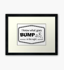Bump Quote Framed Print