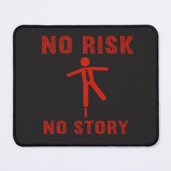Item preview, No Risk No Story designed and sold by GeorgiosT.