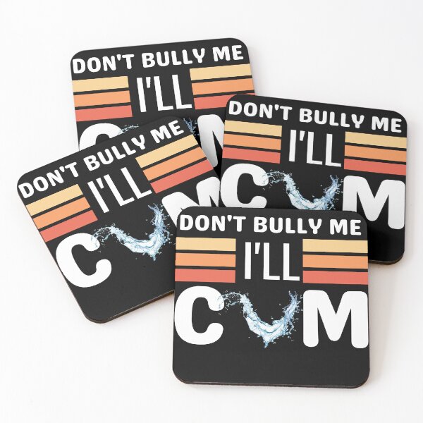 Item preview, Don't Bully Me I'll Come Funny Sarcastic Quote designed and sold by SweeetArt.