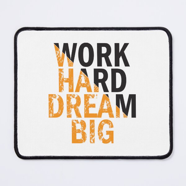 Item preview, Work Hard Dream Big designed and sold by jain-ravi002.