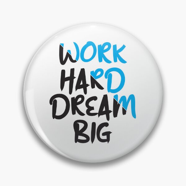 Item preview, Work Hard Dream Big designed and sold by jain-ravi002.