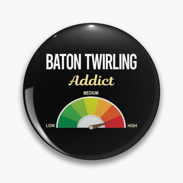Item preview, Addict Baton Twirling Twirl Twirler designed and sold by PriscillaHerna.