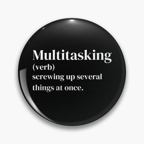 Item preview, Multitasking: Screwing Up Several Things At Once designed and sold by Eriksonshop.