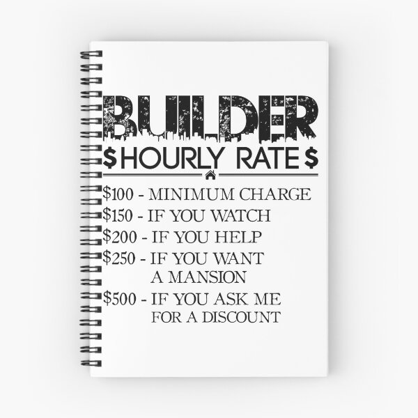 Item preview, Builder Hourly Rate - black - Home builder designed and sold by saechla.
