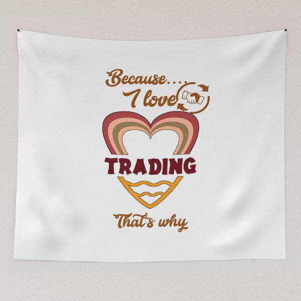 Item preview, Because I love trading, that's why... designed and sold by Chakilogy.