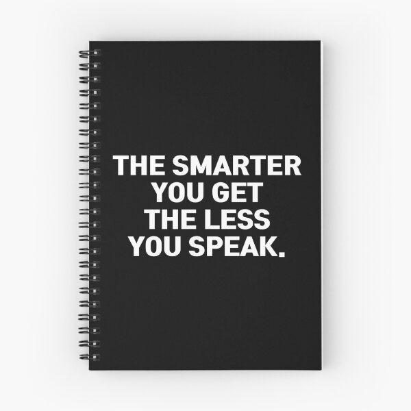 Item preview, The Smarter You Get You Less You Speak designed and sold by Eriksonshop.