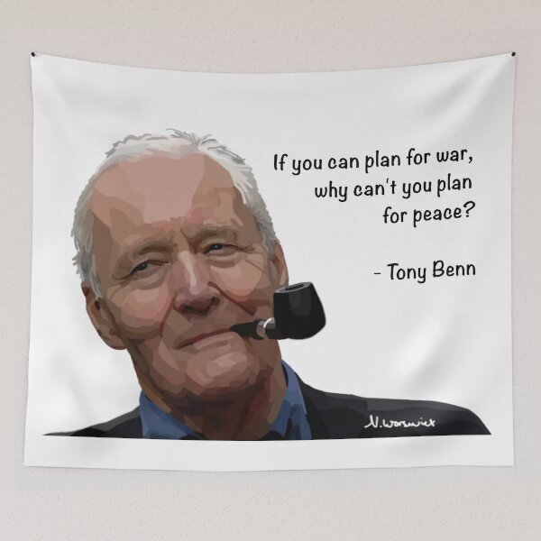 Item preview, Tony Benn - If you can plan for war, why can't you plan for peace? designed and sold by Scat the cat.