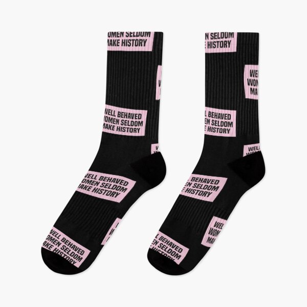 Item preview, Well Behaved Women Seldom Make History designed and sold by kindxinn.