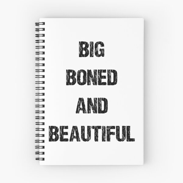 Item preview, BIG BONED AND BEAUTIFUL designed and sold by DomGDesign.
