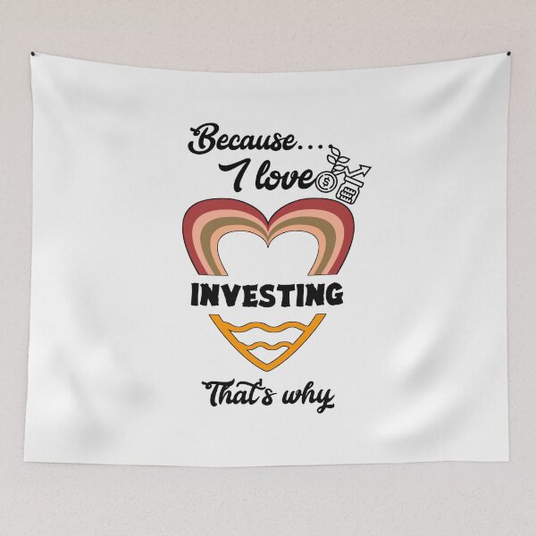 Item preview, Because I love investing, that's why...V1.  designed and sold by Chakilogy.
