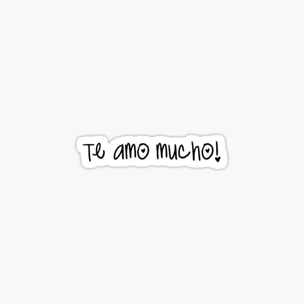 Te amo mucho Pegatina