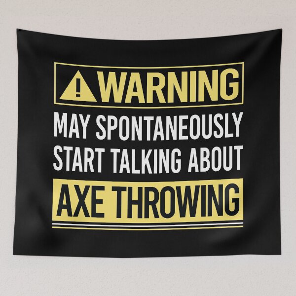 Item preview, Warning About Axe Throwing designed and sold by WrightTrouble.