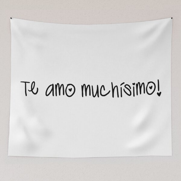 Item preview, Te Amo Muchisimo designed and sold by Marla Perelmuter.
