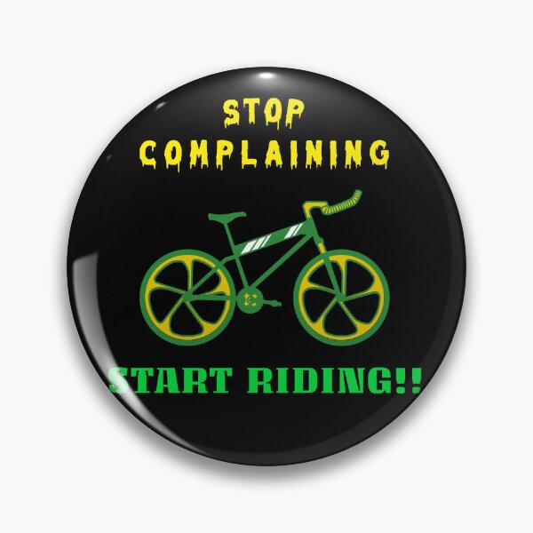 Item preview, STOP COMPLAINING - START RIDING designed and sold by MJ96-PRO.