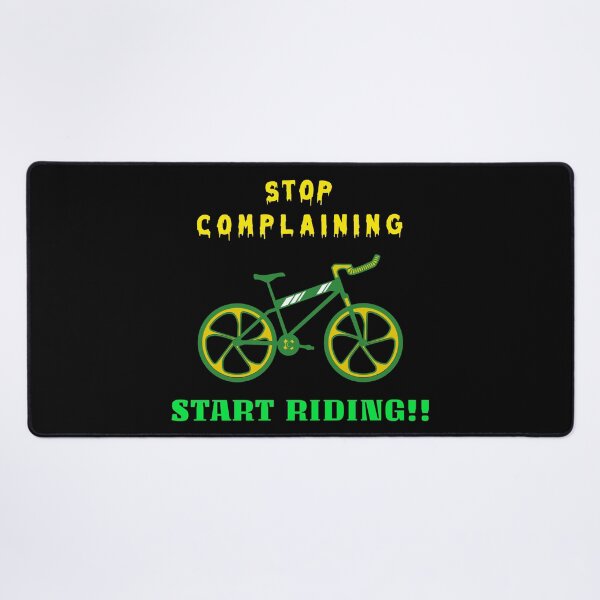 Item preview, STOP COMPLAINING - START RIDING designed and sold by MJ96-PRO.
