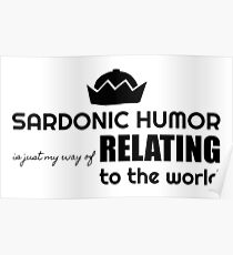 Sardonic Humor Poster