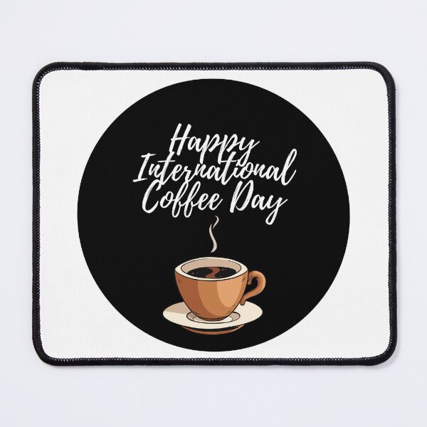 Item preview, Happy International Coffee Day - 1st of October designed and sold by PVSKI.