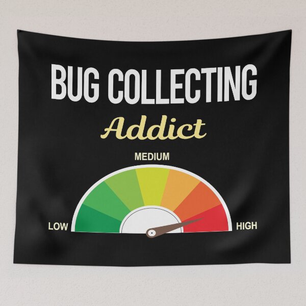 Item preview, Addict Bug Collecting Insect Insects Bugs designed and sold by PriscillaHerna.