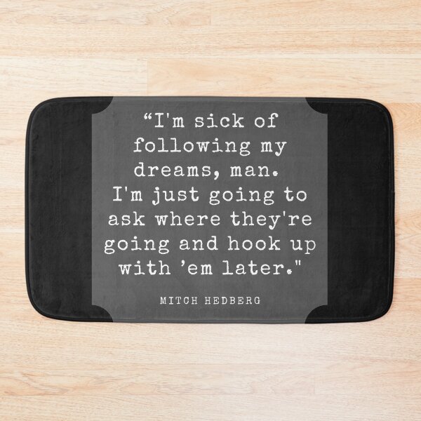 Item preview, Mitch Hedberg Quote designed and sold by 18thCircusCat.