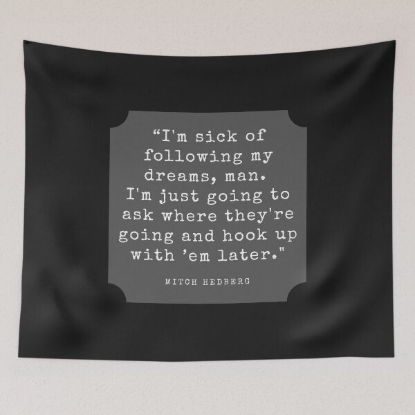 Item preview, Mitch Hedberg Quote designed and sold by 18thCircusCat.