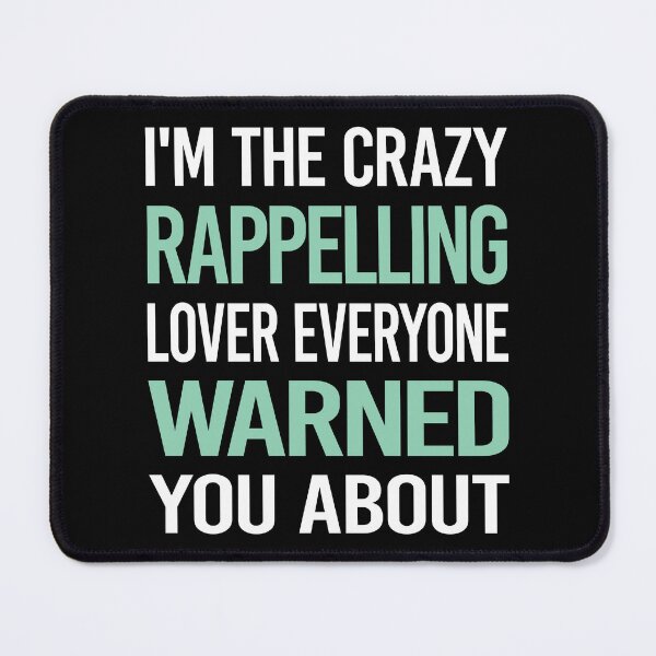 Item preview, Crazy Lover Rappelling Rappel designed and sold by BimBamFrank.