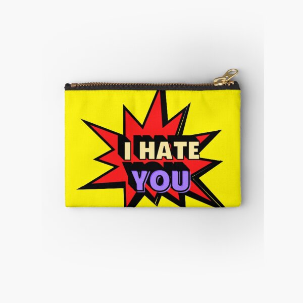 Item preview, I Hate You designed and sold by Showmee.