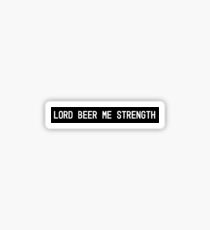 Pegatina Lord Beer Me Strength - La oficina