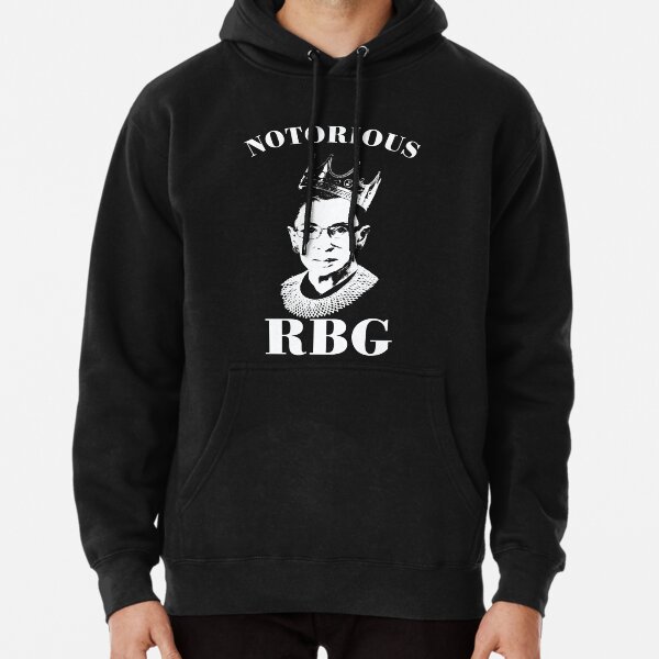 Notorious RBG Shirt Pullover Hoodie