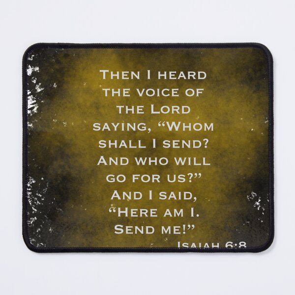Item preview, Isaiah 6:8 designed and sold by Kaciekarnes.