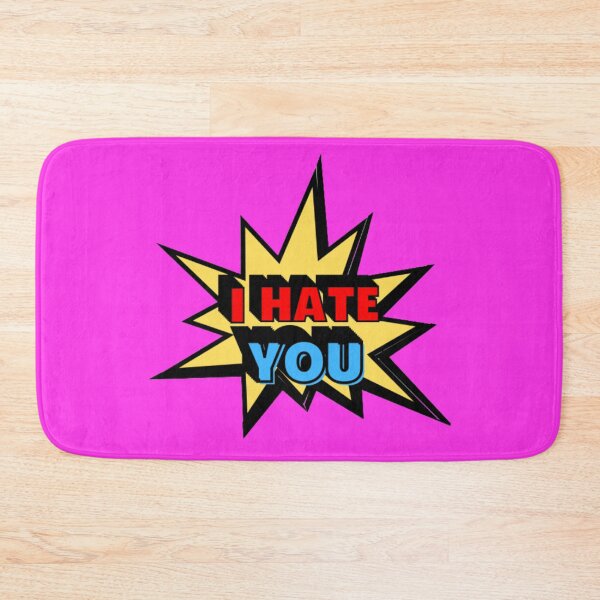 Item preview, I Hate You designed and sold by Showmee.