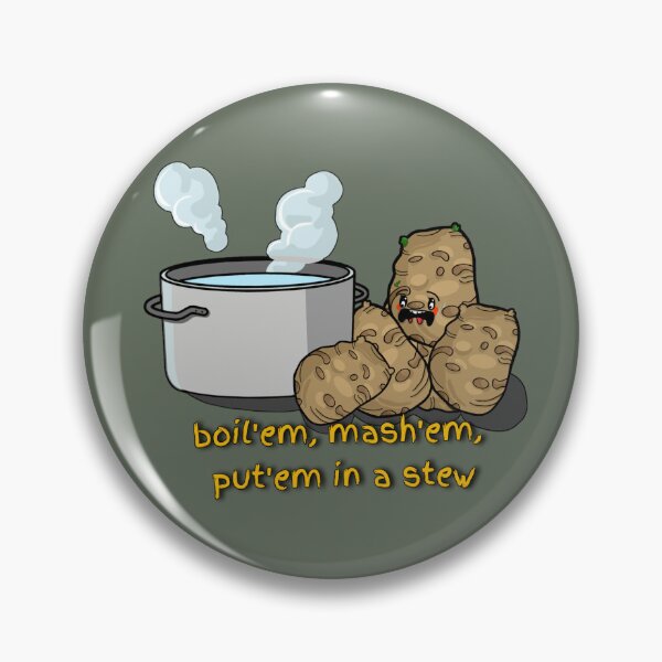 Artikelvorschau, Boil'em mash'em put'em in einen Eintopf entworfen und verkauft von Jason Brown needs coffee .