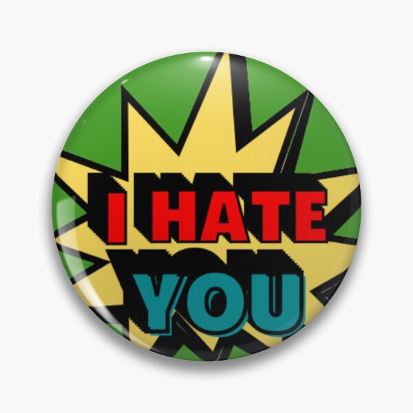 Item preview, I Hate You!! designed and sold by Showmee.