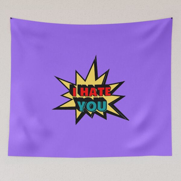 Item preview, I Hate You!! designed and sold by Showmee.