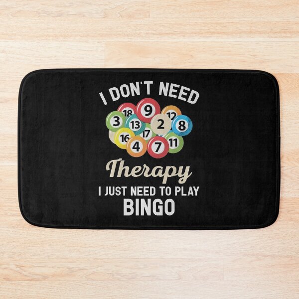 Item preview, I Don't Need Therapy I Just Need To Play Bingo designed and sold by ermensemmottg.