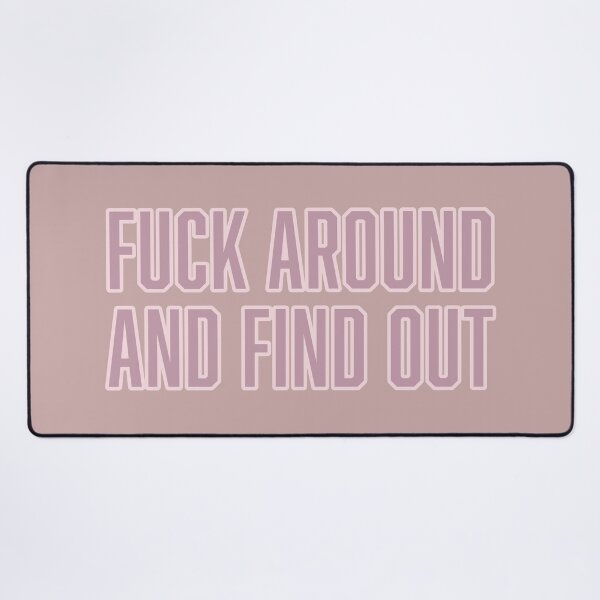Item preview, Fuck Around and Find Out pink designed and sold by Anonymousbtb.