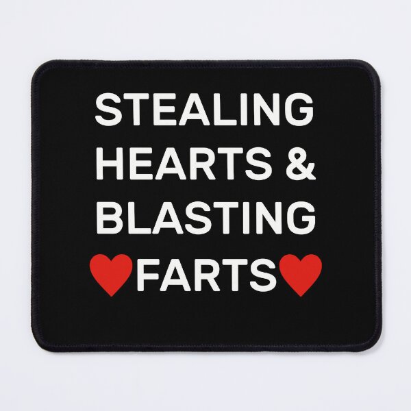 Item preview, Stealing Hearts And Blasting Farts designed and sold by Desinger12.