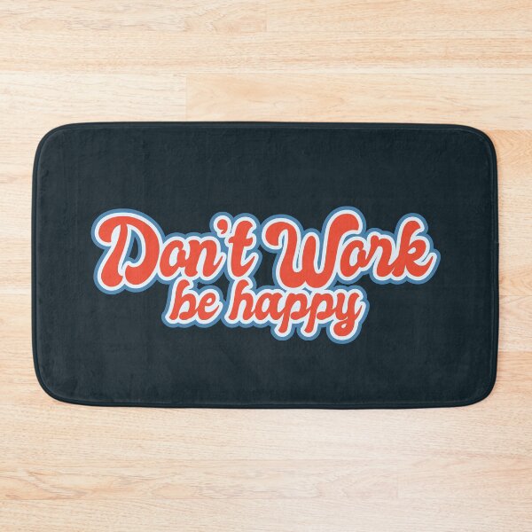 Item preview, Don't Work Be Happy - Red Retro designed and sold by Chubuter.