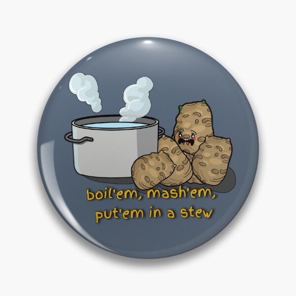Artikelvorschau, Boil'em mash'em put'em in einen Eintopf entworfen und verkauft von Jason Brown needs coffee .