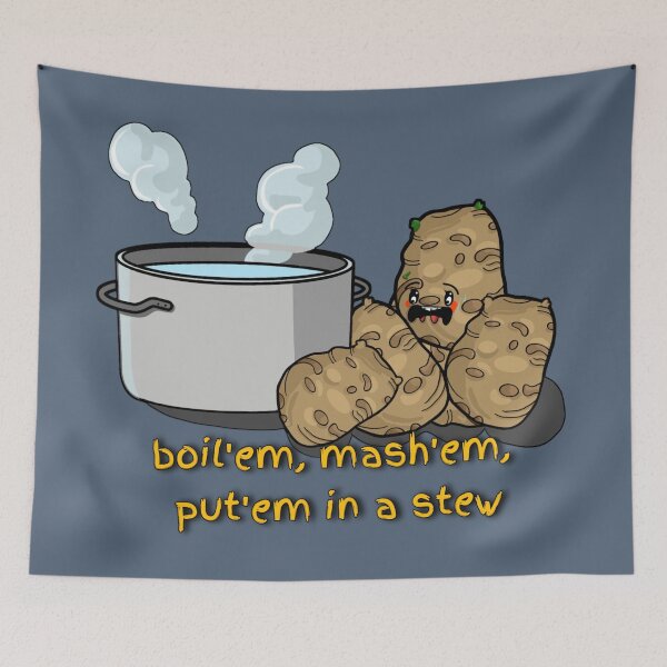 Item preview, Boil'em mash'em put'em in a stew  designed and sold by Jason Brown needs coffee .
