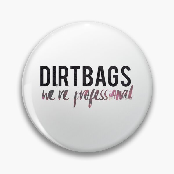 Item preview, DIRTBAGS! we_re professional Fitted  designed and sold by NotForYou169.