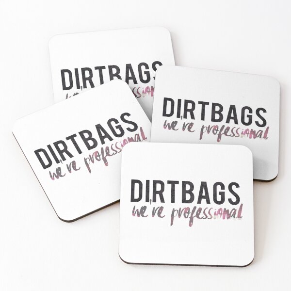 Item preview, DIRTBAGS! we_re professional Fitted  designed and sold by NotForYou169.