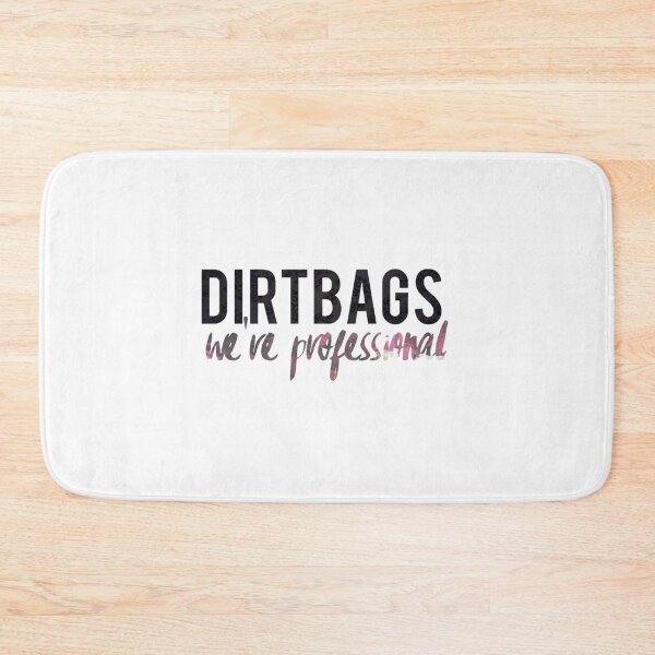 Item preview, DIRTBAGS! we_re professional Fitted  designed and sold by NotForYou169.